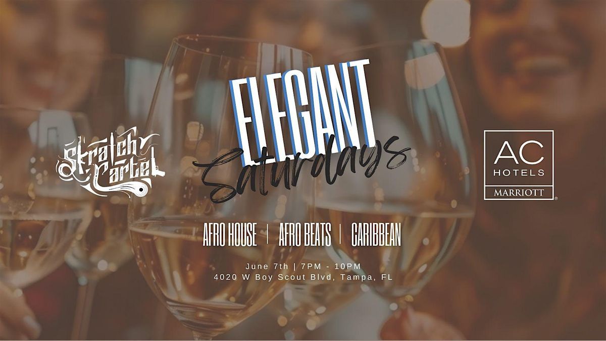 Elegant Saturdays @ AC Hotel Tampa, 7 June | Event in Tampa | AllEvents