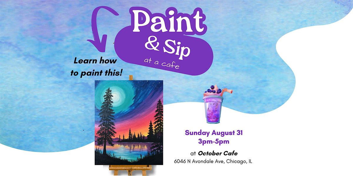 Paint & Sip at October Cafe Sunday August 31, 31 August | Event in Chicago | AllEvents