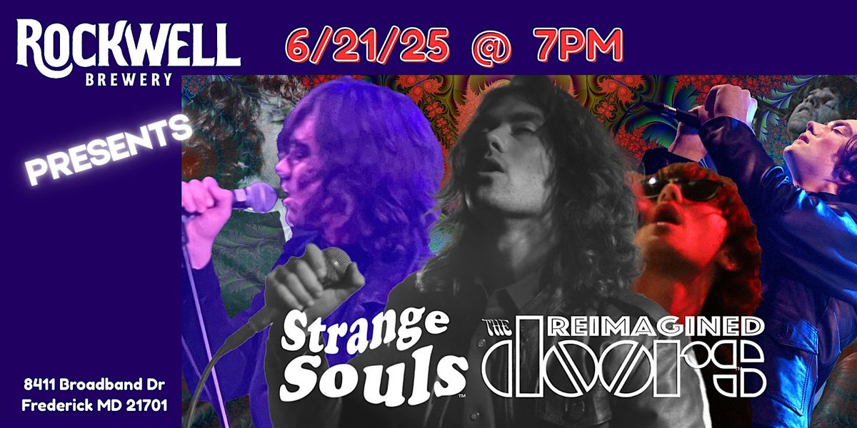 STRANGE SOULS: The DOORS Reimagined!  Live in Concert @ Rockwell 6/21/25, 21 June | Event in Frederick | AllEvents