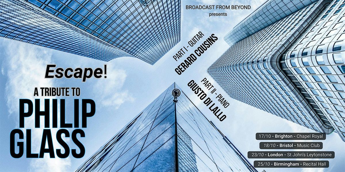 Escape! - A tribute to Philip Glass, 17 October | Event in Brighton and Hove | AllEvents