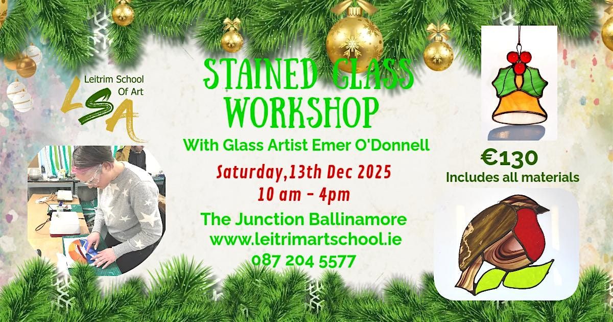 Stained Glass Workshop. Saturday 13th Dec 2025,10:00am-4:00pm, 13 December | Event in Ballinamore | AllEvents