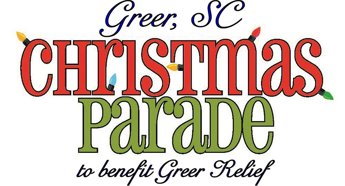 Greer Christmas Parade: The 12 Days of Christmas, 7 December | Event in Greer | AllEvents