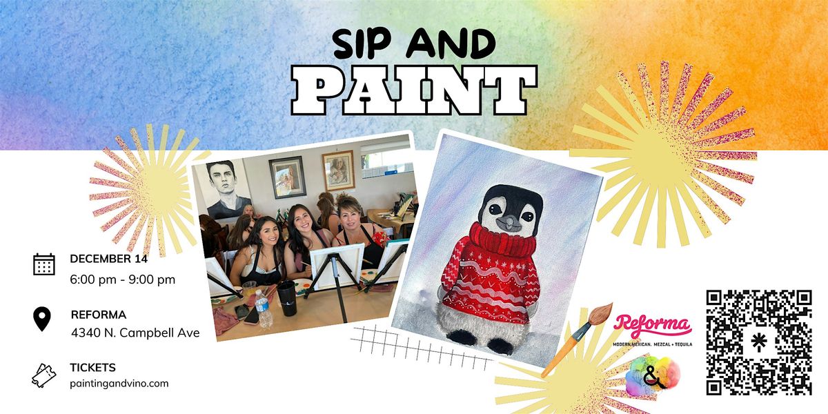 Cute Cozy Penguin Paint and Sip at Reforma, 14 December | Event in Tucson | AllEvents
