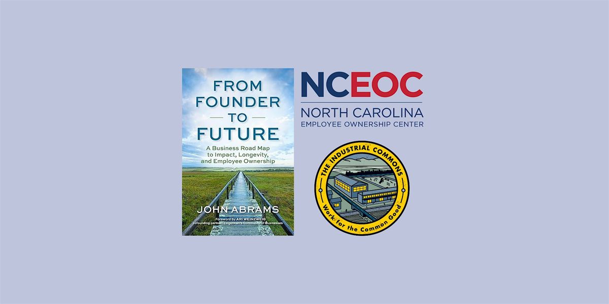 From Founder to Future: Discussing Employee Ownership with John Abrams, 21 October | Event in Asheville | AllEvents