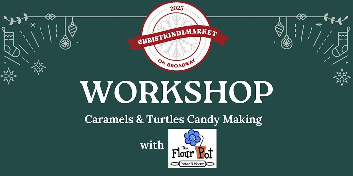Caramels & Turtles Candy Making with The Flour Pot, 19 December | Event in Green Bay | AllEvents