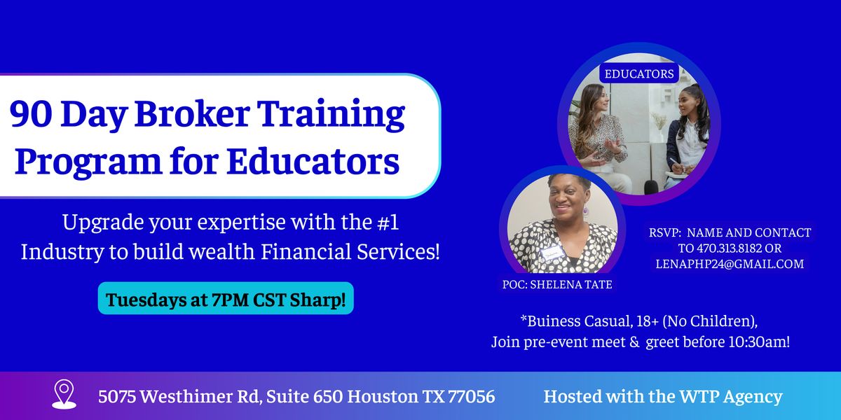90 Day Broker Training Program for Educators | Event in Houston | AllEvents