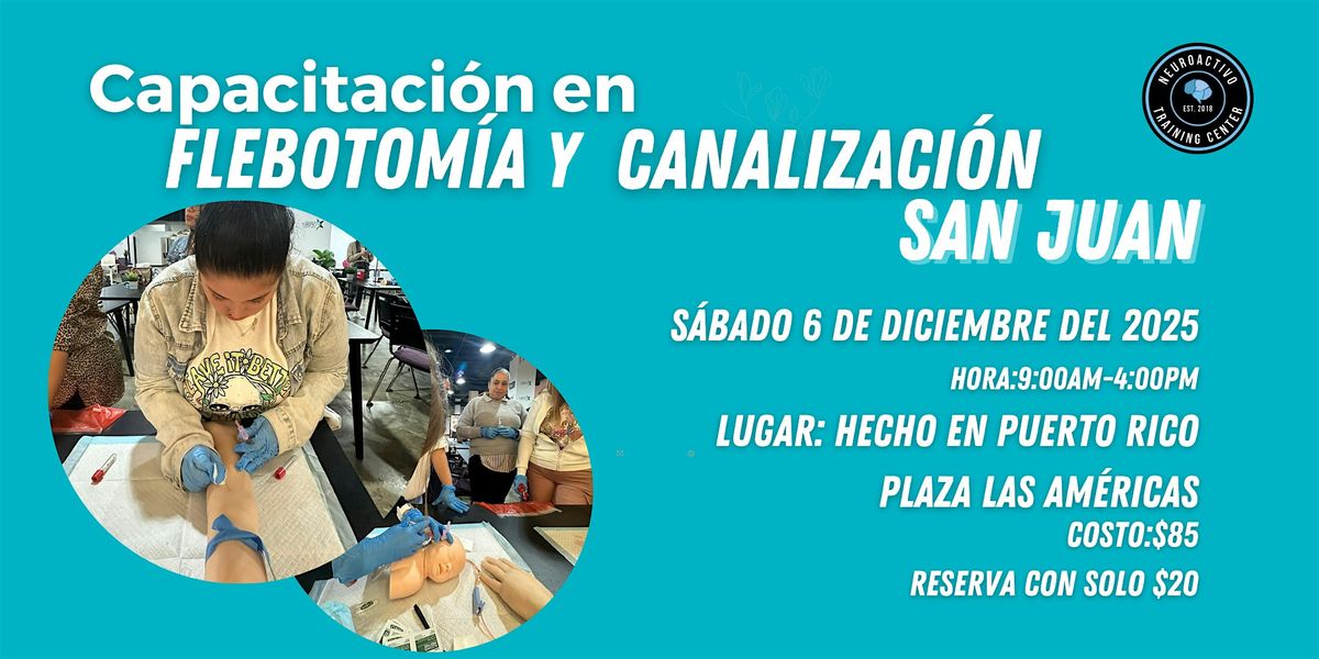 Curso de Flebotomía y Canalización (SAN JUAN), 6 December | Event in San Juan | AllEvents