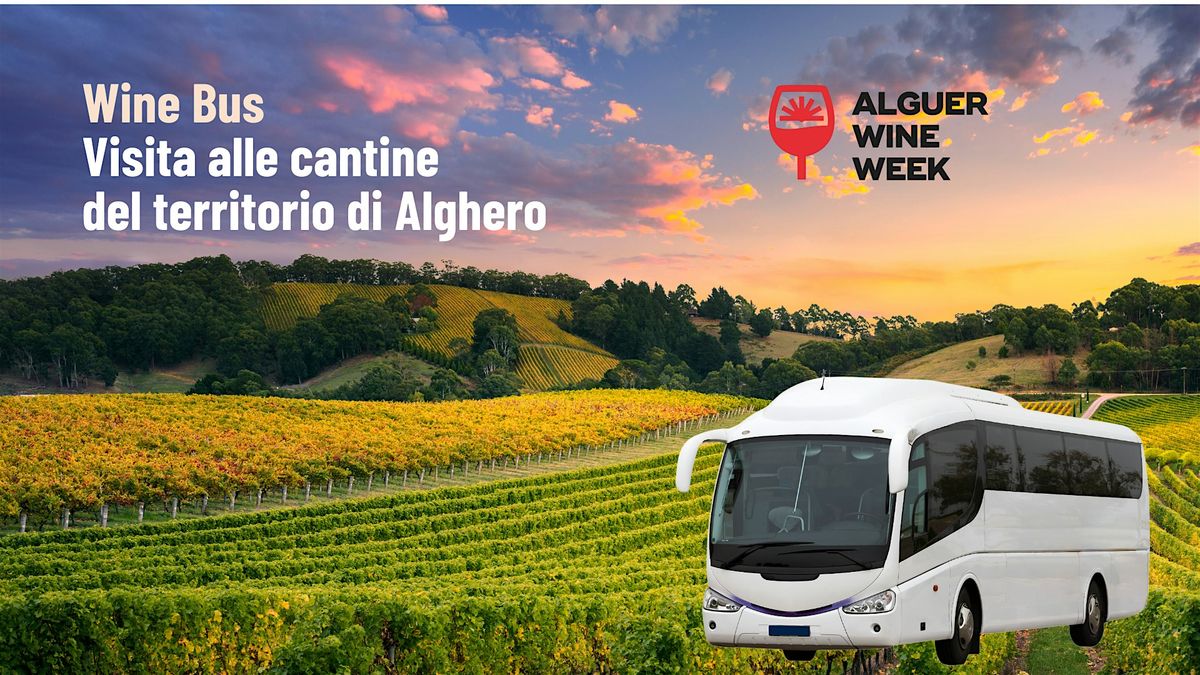 Wine Bus! Percorso EST: visita le cantine di Alghero | Alguer Wine Week, 6 July | Event in Alghero | AllEvents