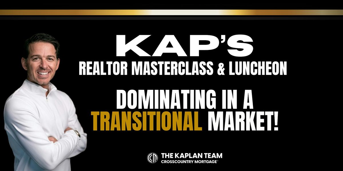 KAP's Realtor Masterclass & Luncheon: DOMINATING In a Transitional Market!, 24 June | Event in Clarksville