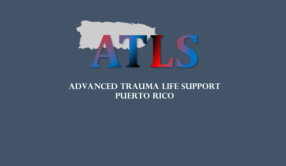 Curso ATLS - Puerto Rico (Junio), 26 June | Event in San Juan | AllEvents