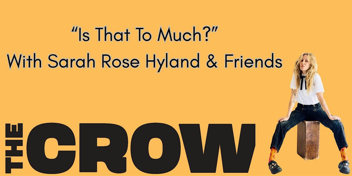 "Is that too much?" With Sarah Rose Hyland and Friends, 19 October | Event in Santa Monica | AllEvents