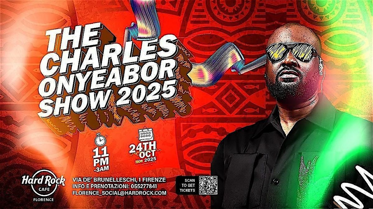 THE CHARLES ONYEABOR SHOW, 24 October | Event in Firenze | AllEvents