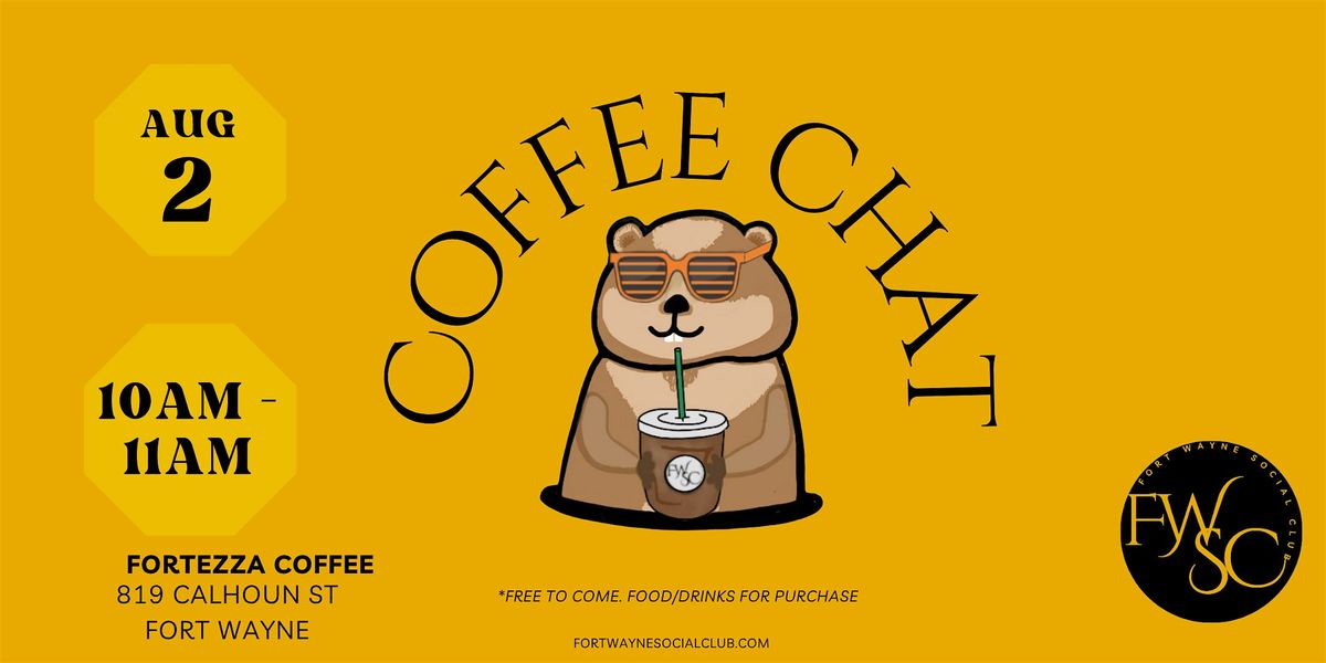 Monthly Coffee Chat, 2 August | Event in Fort Wayne | AllEvents