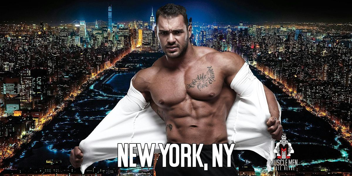 Muscle Men Male Strippers NYC Revue & Male Strip Club NYC Show | Event in New York City | AllEvents