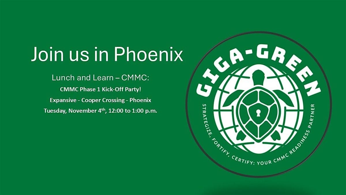 CMMC Lunch and Learn - Phase 1 Kick-Off Party, 4 November | Event in Chandler | AllEvents