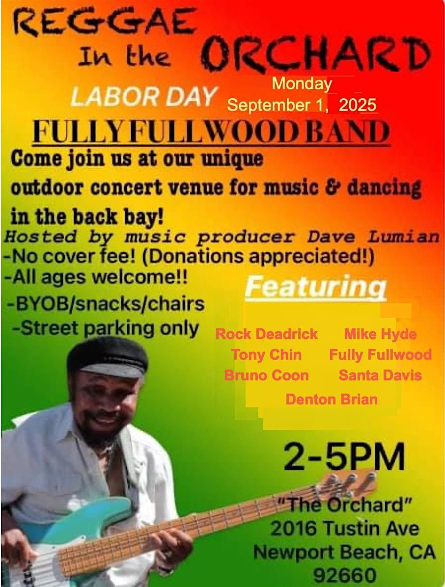 Reggae in the Orchard with Fully Fullwood Band | Event in Newport Beach | AllEvents