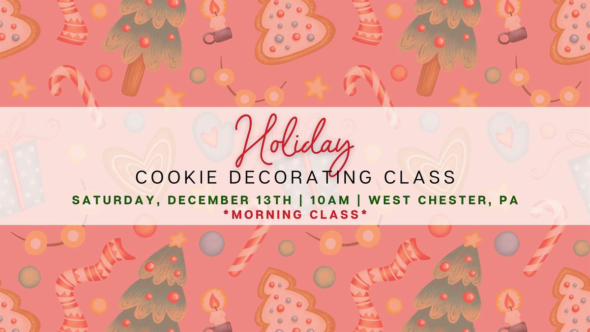 Holiday Cookie Decorating Class - SATURDAY 12/13, 13 December | Event in West Chester | AllEvents