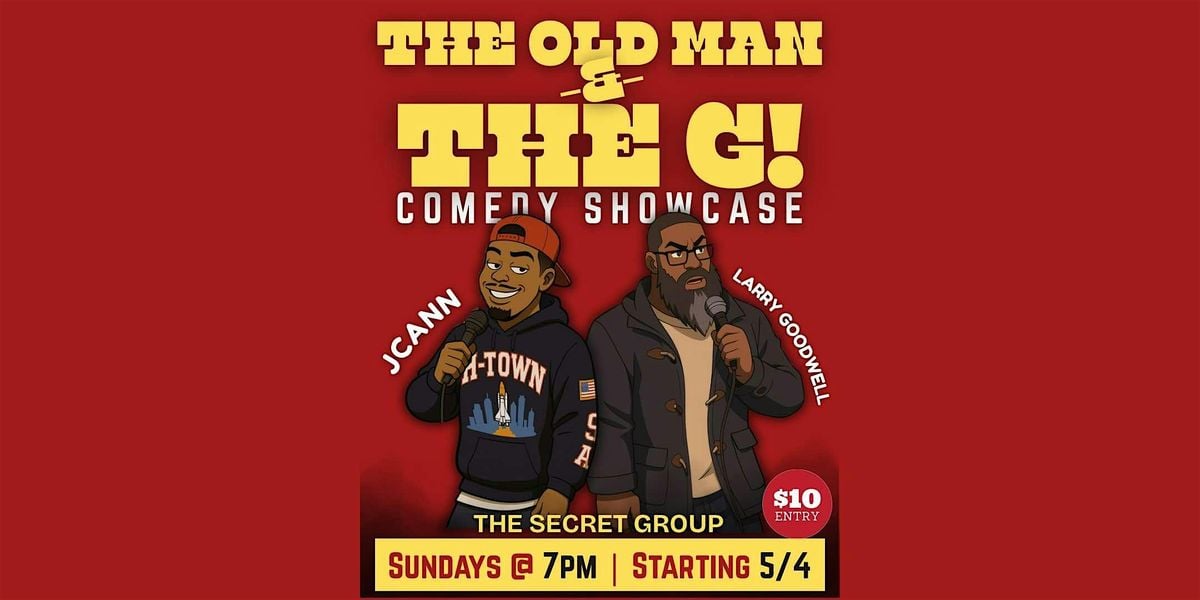 The Old Man & The G Comedy Showcase | Event in Houston | AllEvents