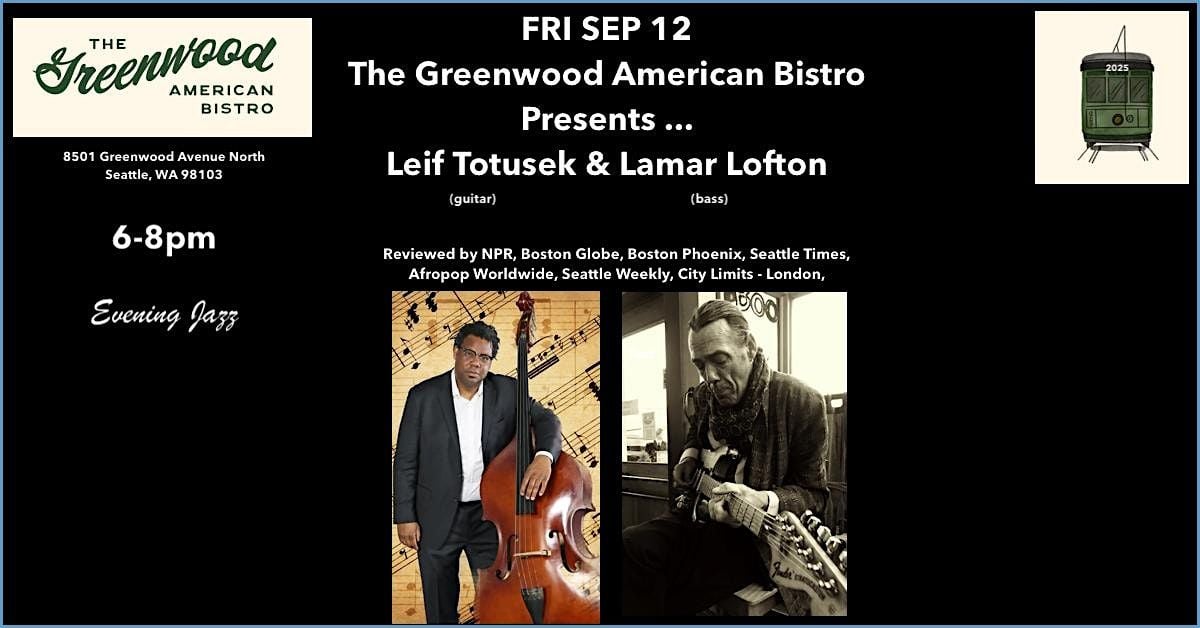 The Greenwood American Bistro Presents ... Leif Totusek with special guests, 12 September | Event in Seattle