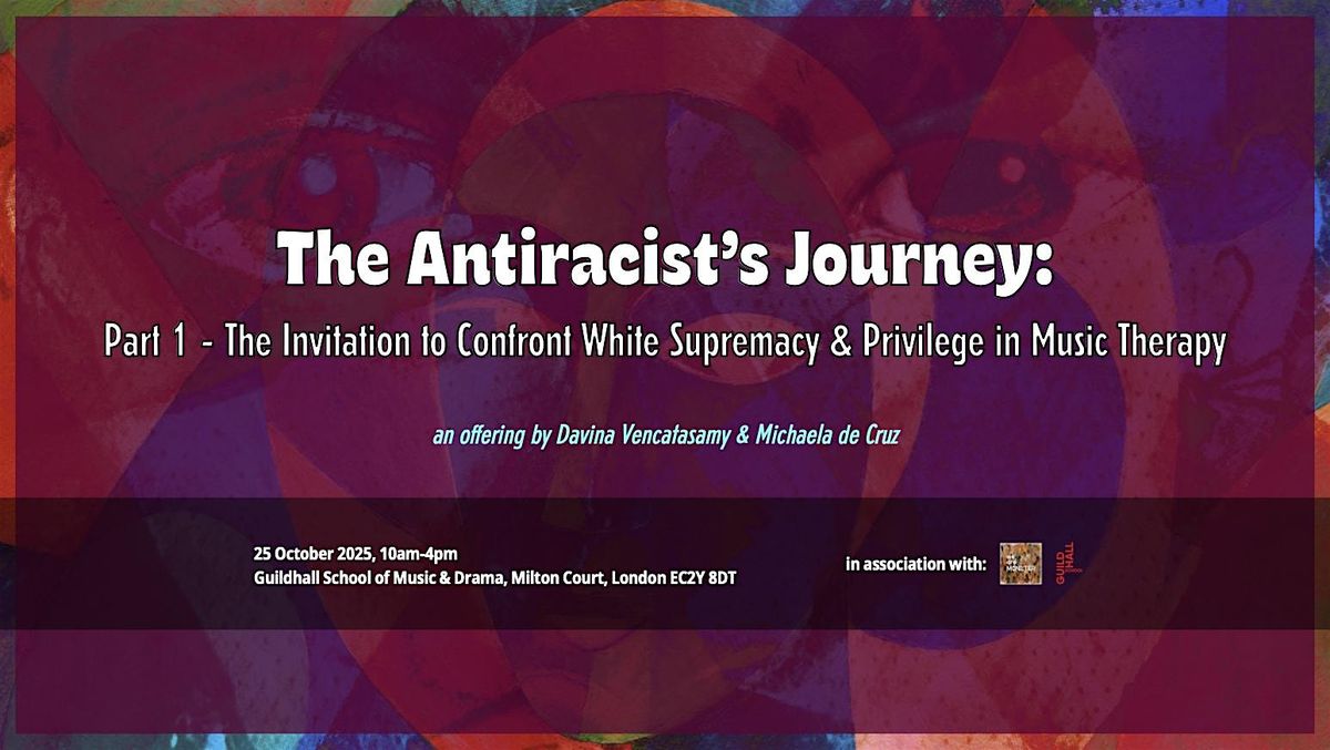 The Antiracist’s Journey in Music Therapy:  Part 1, 25 October | Event in London | AllEvents