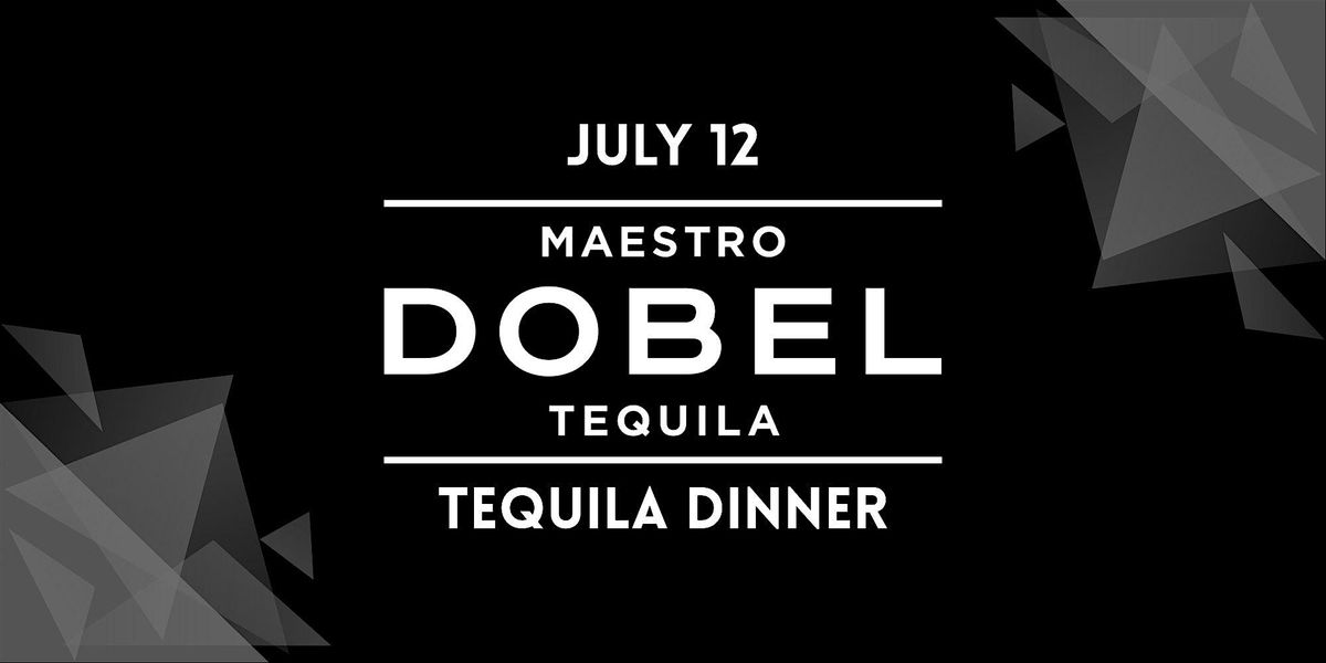 Maestro Dobel Tequila Dinner (July 12), 12 July | Event in Newport | AllEvents