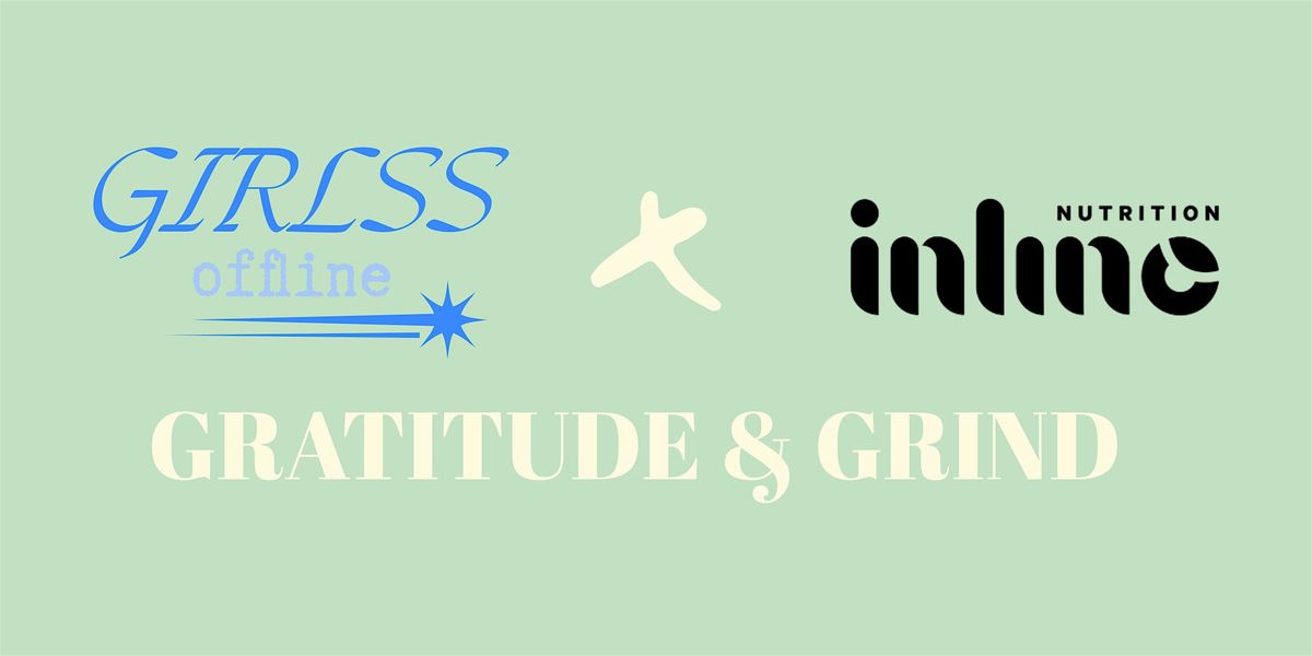 Gratitude & Grind, 19 August | Event in Wellington | AllEvents