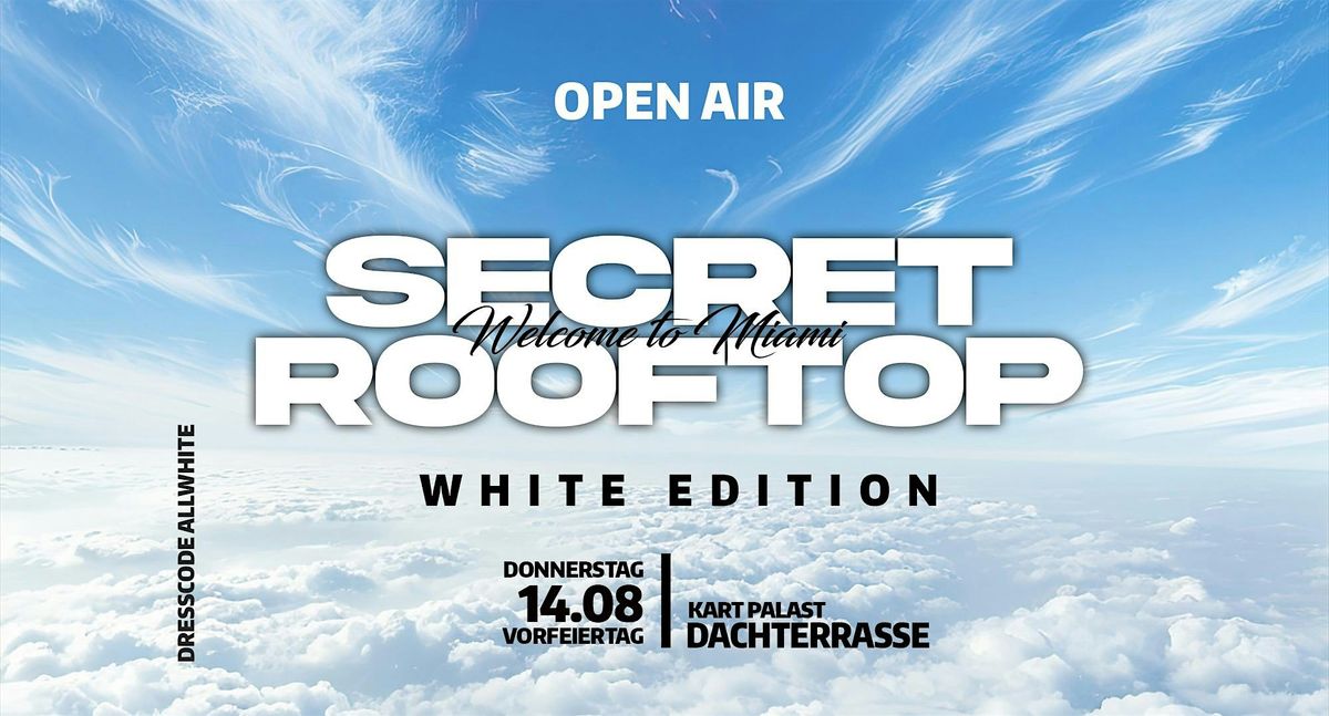 SECRET ROOFTOP - White Edition, 14 August | Event in Bergkirchen | AllEvents