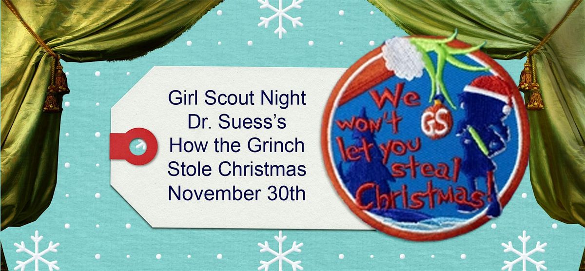 Girl Scout Night out to Dr. Seuss's How the Grinch Stole Christmas | Event in Minneapolis | AllEvents