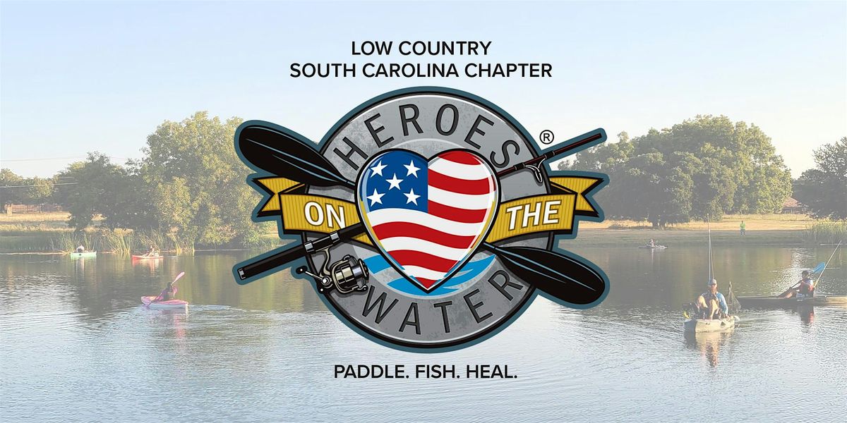 Heroes on the Water Lowcountry Chapter @ WeeTee Forest., 26 July | Event in Andrews | AllEvents