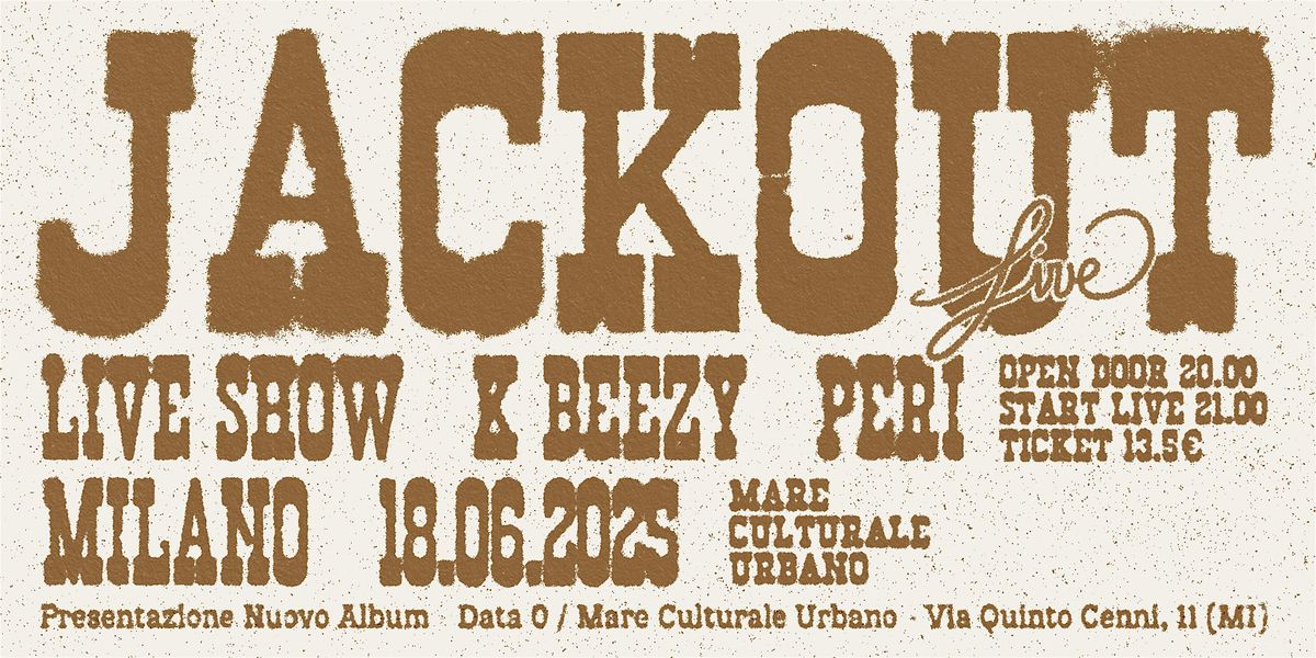 JACK OUT Live Milano 18-06-2025, 18 June | Event in Milano | AllEvents