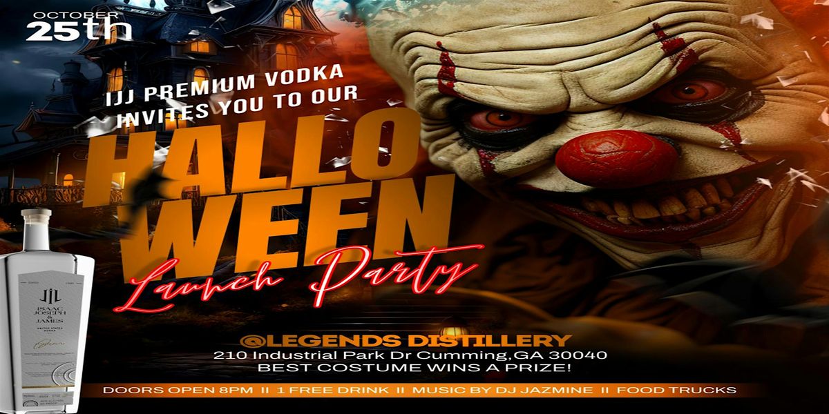 IJJ Premium Plus Vodka Halloween Launch Party, 25 October | Event in Cumming | AllEvents