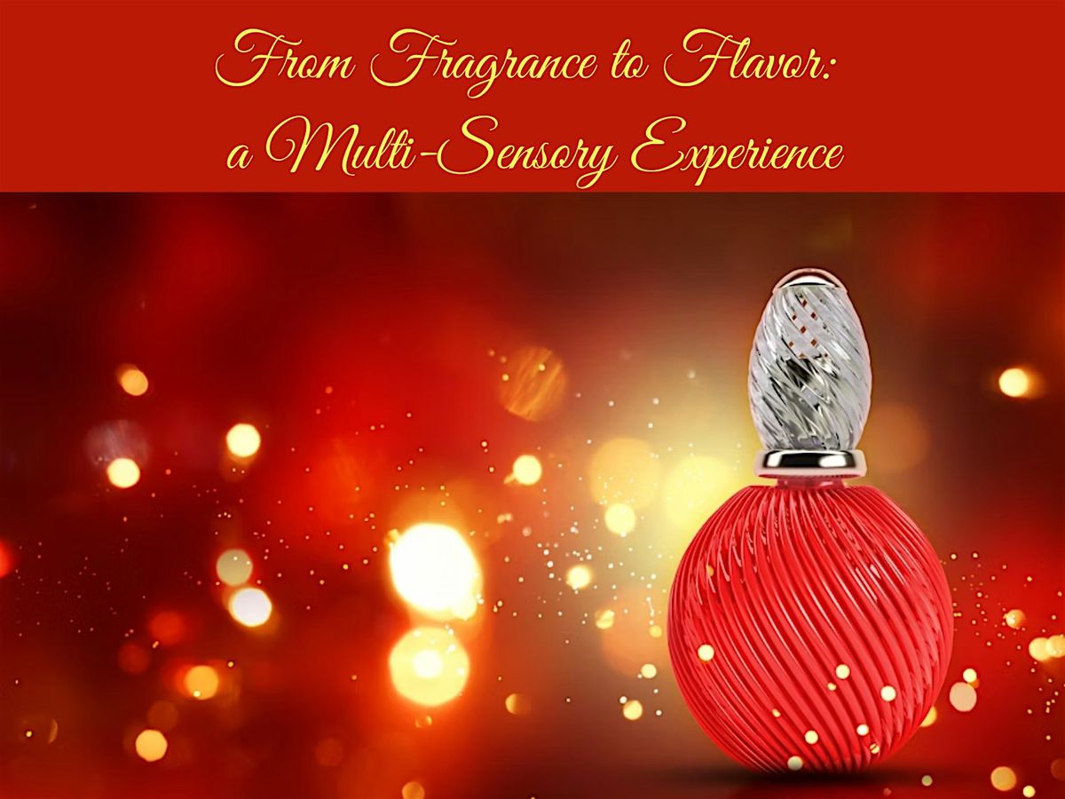 From Fragrance to Flavor: A Multi-Sensory Experience, 29 June | Event in Miami Beach | AllEvents