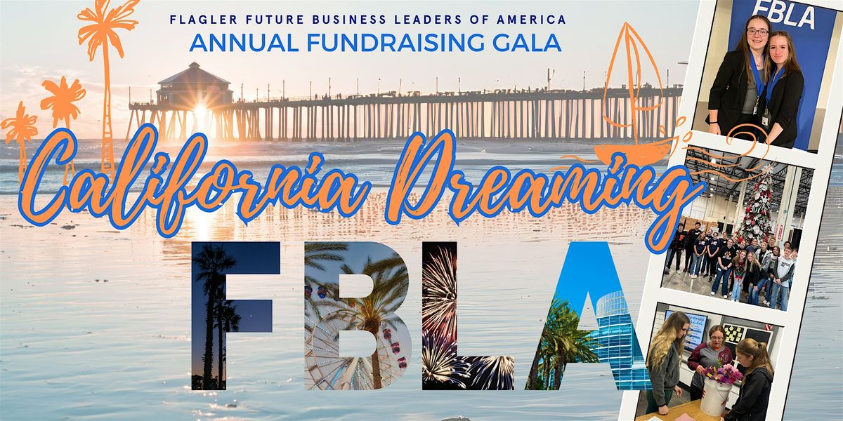 Flagler FBLA California Dreaming Gala, 9 May | Event in Flagler | AllEvents