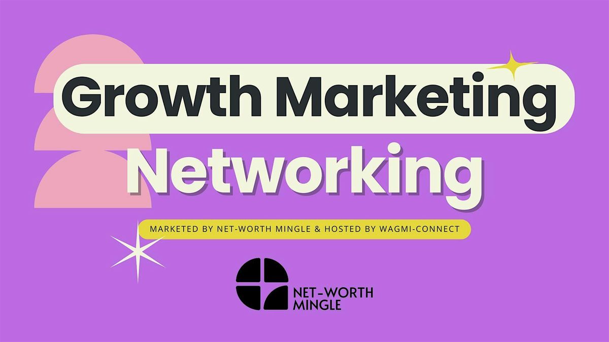 Growth Marketing Networking Event NYC, 28 August | Event in New York | AllEvents