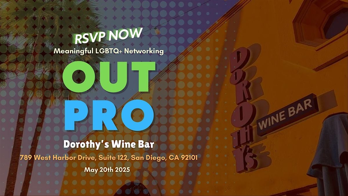 Out Pro Meaningful LGBTQ Networking  - San Diego, 20 May | Event in San Diego | AllEvents