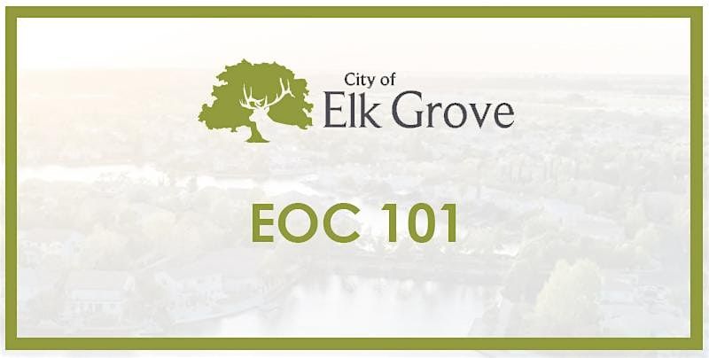 Elk Grove EOC 101 Course, 27 May | Event in Elk Grove | AllEvents