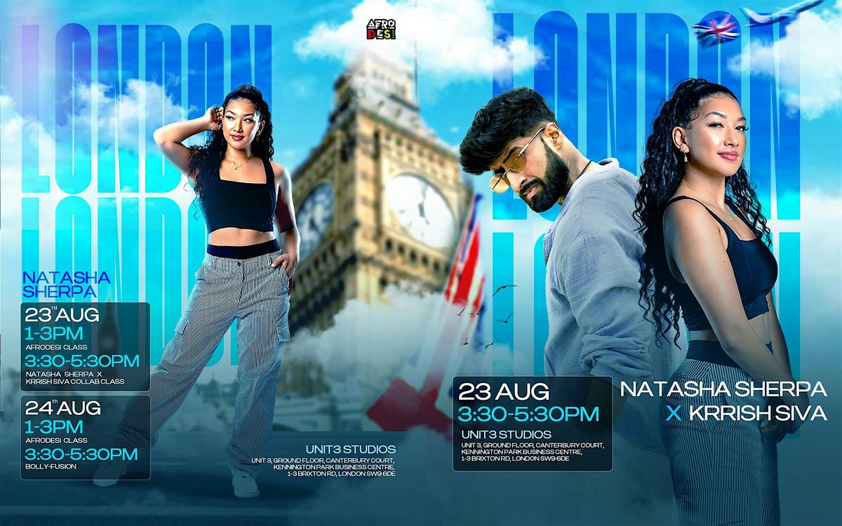 NATASHA SHERPA- London Classes Aug 23rd & 24th 2025 +   Krrish Siva Collab, 23 August | Event in London