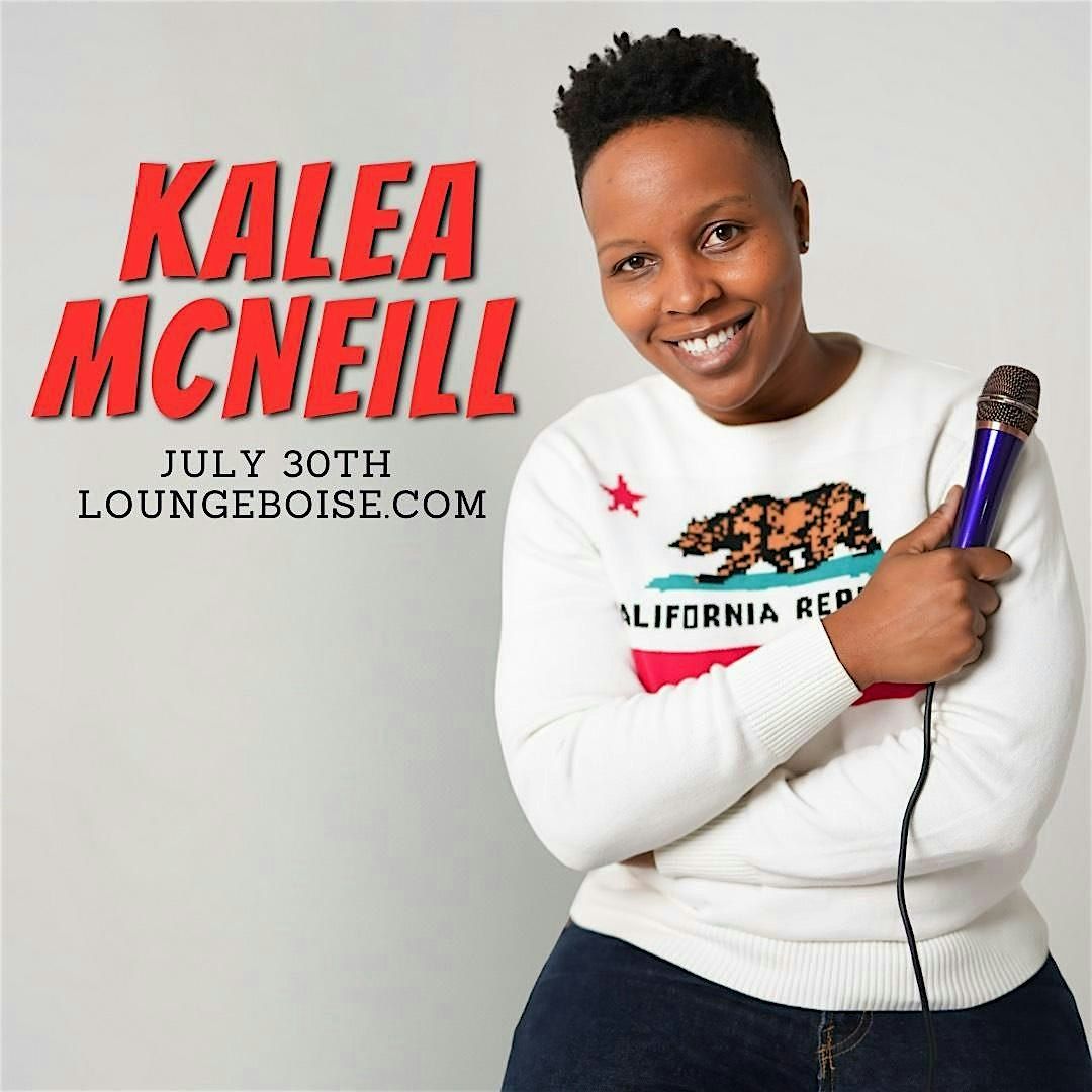 Comedian: KALEA MCNEILL, 30 July | Event in Boise | AllEvents
