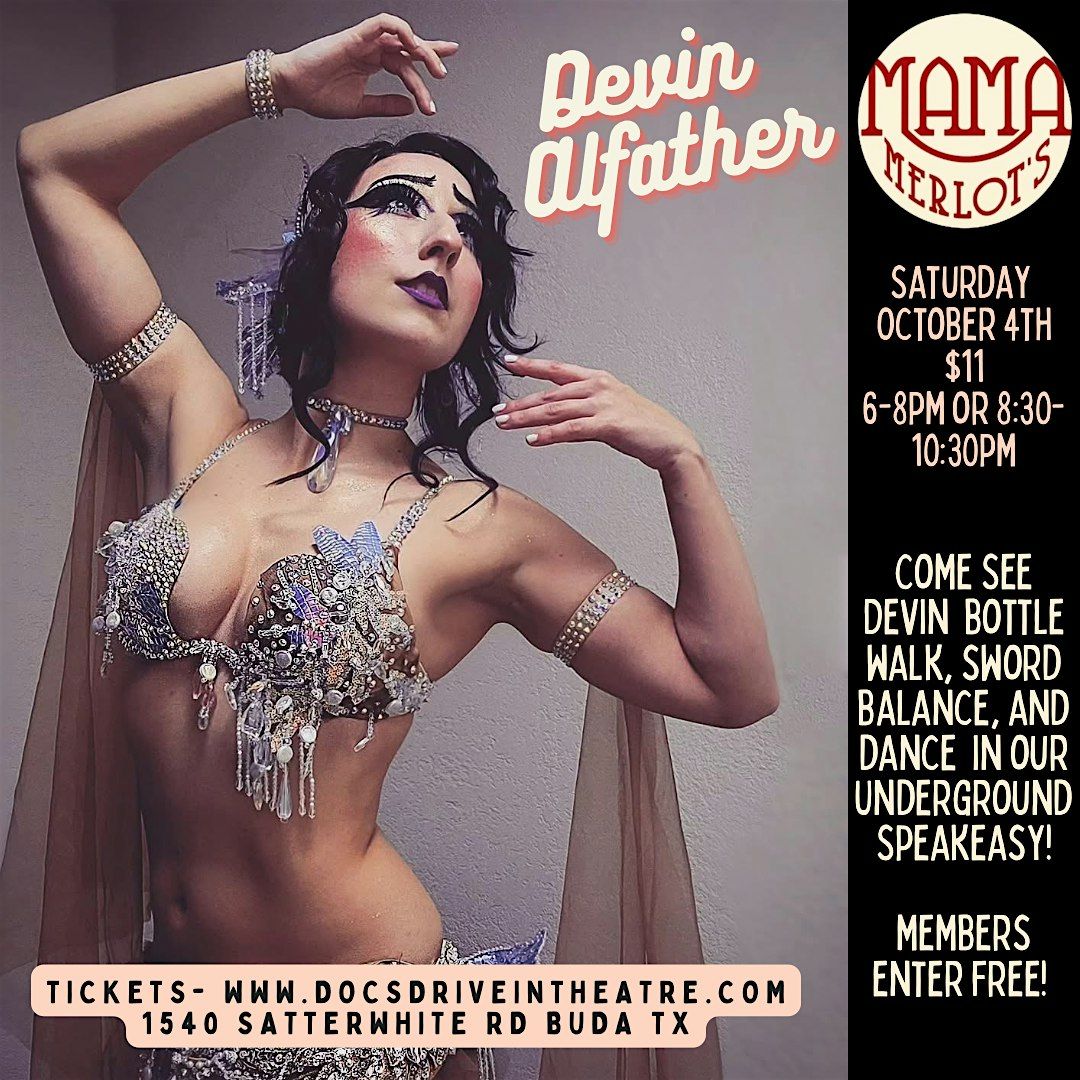Bellydancing, Bottle Walking  & More with Devin Alfather at the Speakeasy | Event in Buda | AllEvents