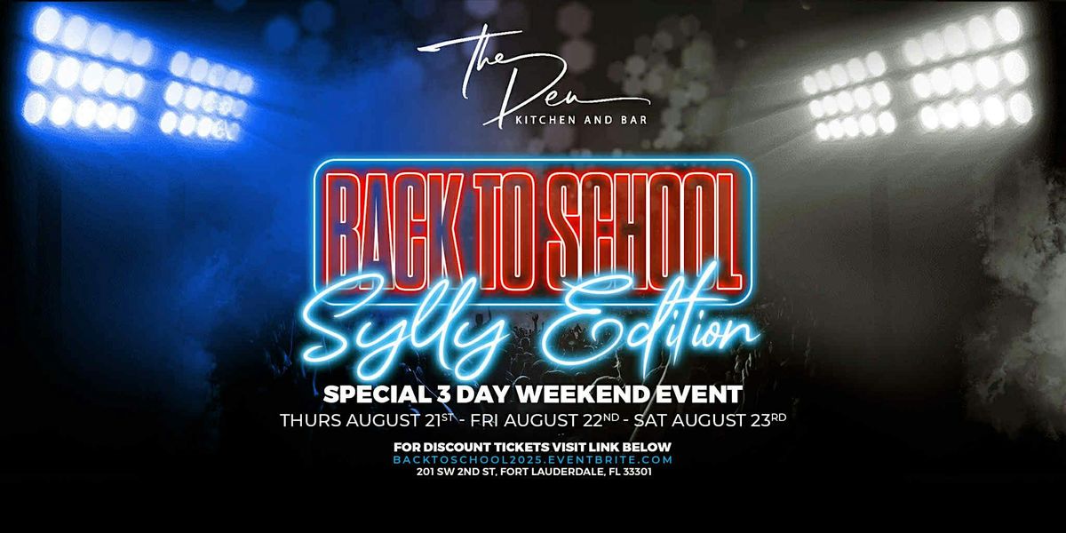 BACK-TO-SCHOOL BASH | SYLLY EDITION | August 21-23, 2025, 21 August | Event in Fort Lauderdale | AllEvents