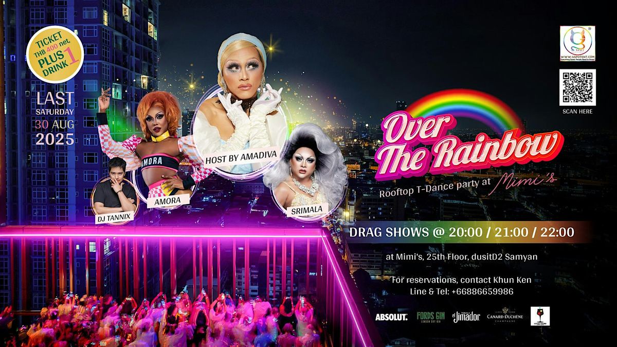 Sat 27th Sep Over the Rainbow Rooftop T-dance @ Mimi's Bkk, dusitD2 Samyan, 27 September | Event in Khet Bang Rak