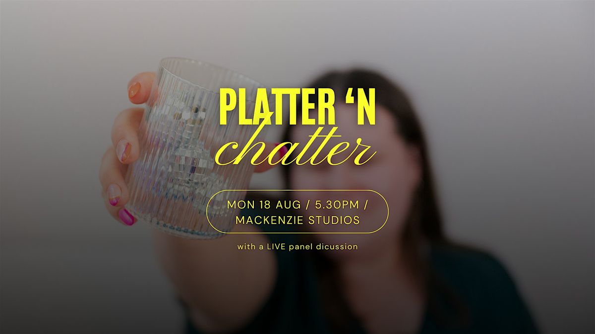 Platter 'n Chatter - Auckland, 18 August | Event in Auckland | AllEvents