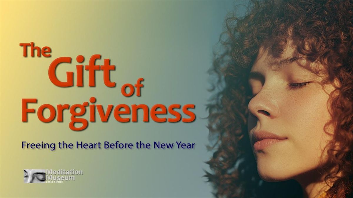 The Gift of Forgiveness: Freeing the Heart Before the New Year, 27 December | Event in Silver Spring | AllEvents