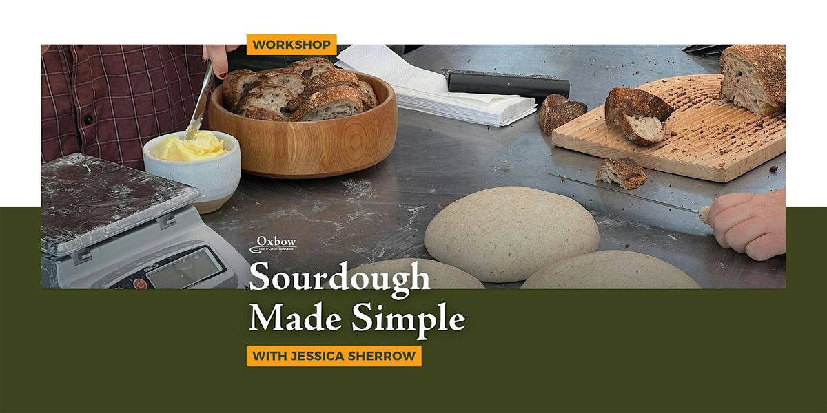 Sourdough Made Simple, 16 August | Event in Carnation | AllEvents