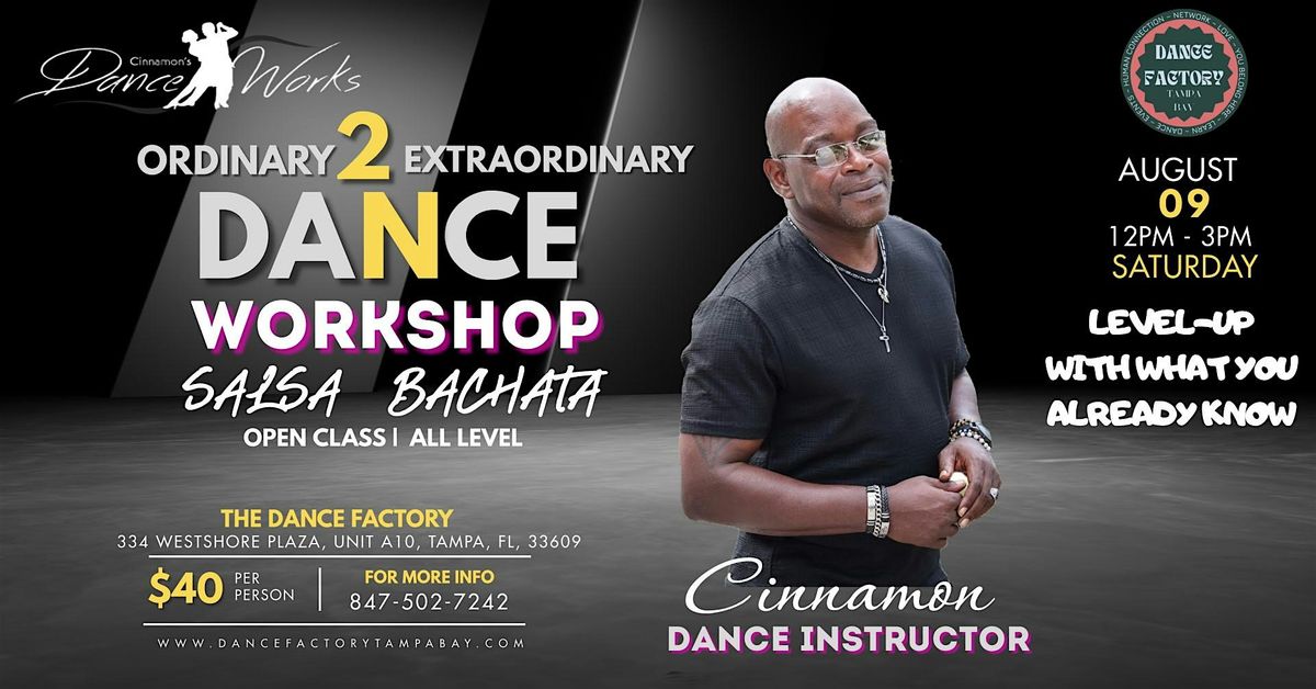 Ordinary to Extraordinary: Salsa & Bachata Workshop w/Cinnamon!, 9 August | Event in Tampa | AllEvents