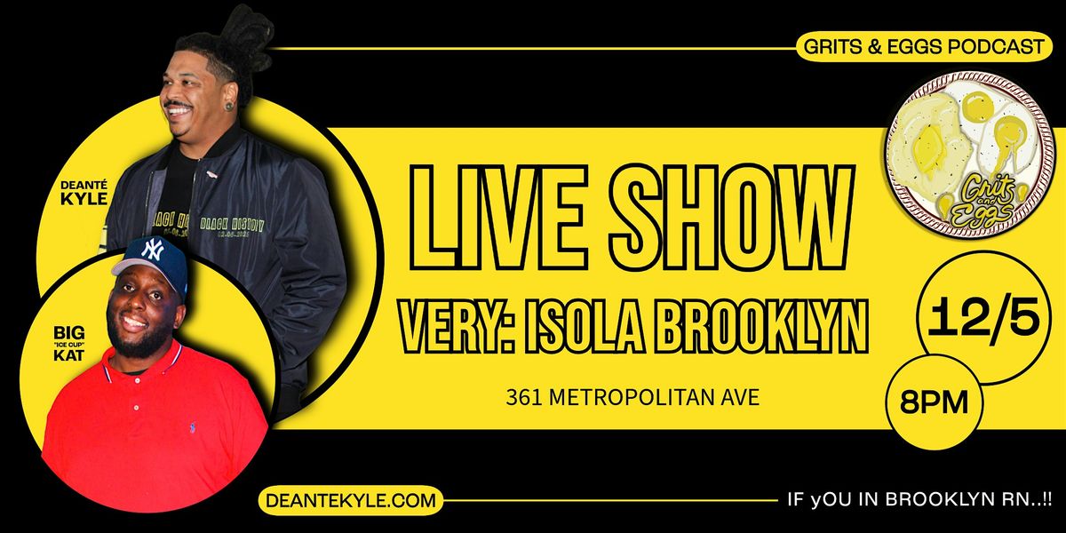 Grits and Eggs Podcast Live Show, 5 December | Event in Brooklyn | AllEvents