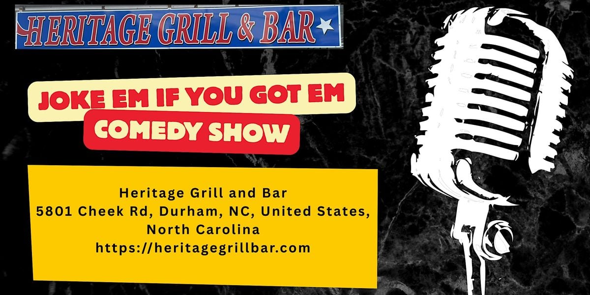 Joke Em If You Got Em Comedy Show, 13 September | Event in Durham | AllEvents