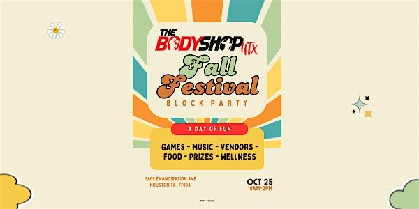 The Bodyshop HTX Fall Festival Block Party