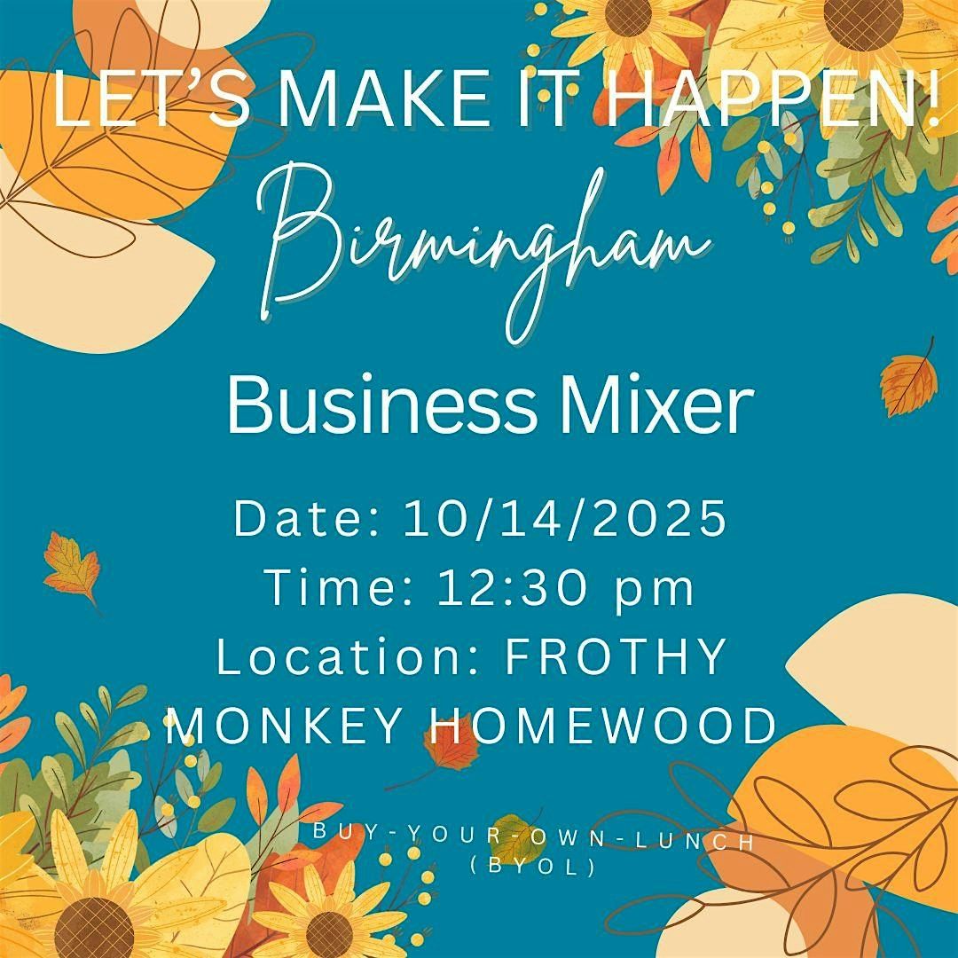 Let's Make It Happen! Birmingham Business Mixer, 14 October | Event in Homewood | AllEvents