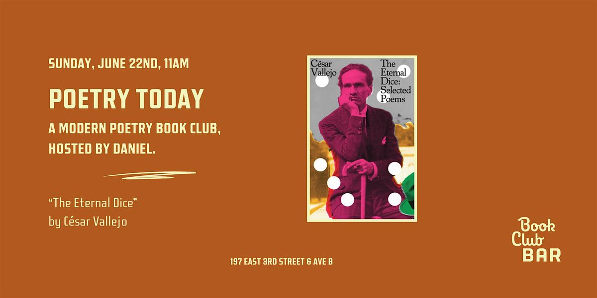 Poetry Today - "The Eternal Dice" by  César Vallejo, 22 June | Event in New York | AllEvents